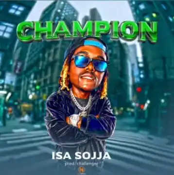 Champion by Isa Sojja